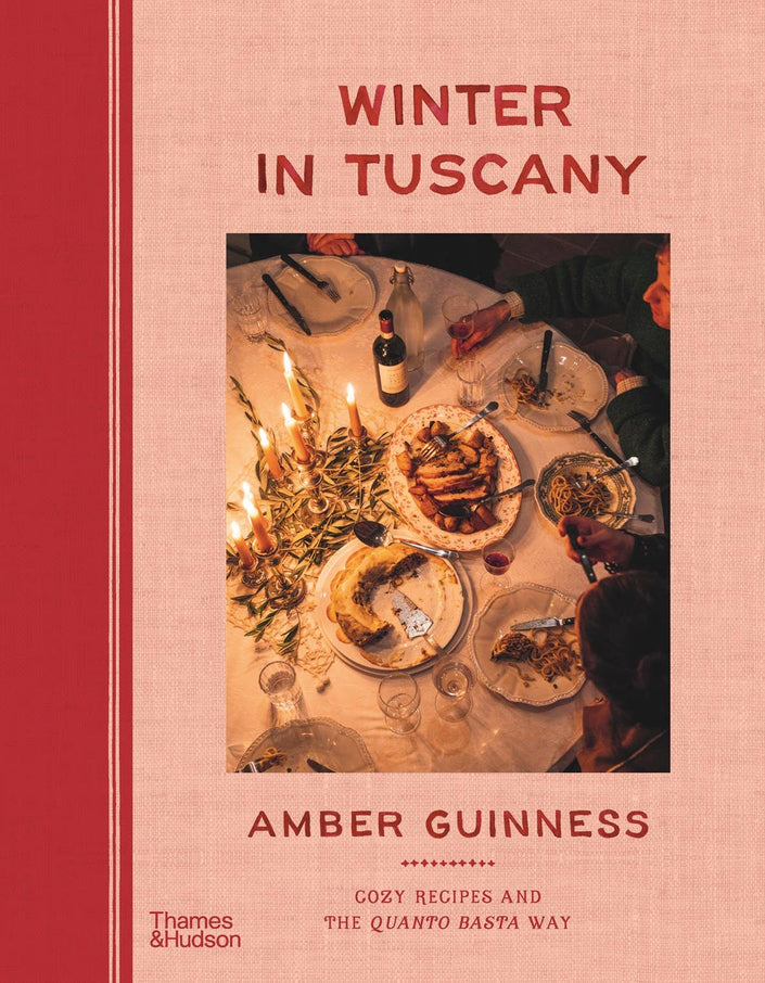 Winter in Tuscany: Cozy Recipes and the Quanto Basta Way